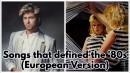 100 Songs That Defined the `80s (European Version)