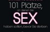 101 Plätze, an denen Sie Sex haben sollten, bevor Sie sterben