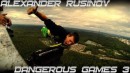 AlexandeR RusinoV - Dangerous Games 3