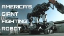 America’s giant fighting robot