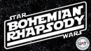 Bohemian Rhapsody: Star Wars Edition