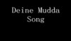 Deine Mudda Song