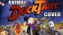 Duck Tales ( Animal Cover )
