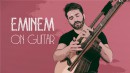 EMINEM ON GUITAR (The Real Slim Shady) - Luca Stricagnoli