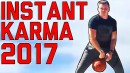 Instant Karma Fails: Best of 2017