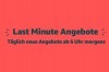Last Minute Angebote