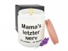 Mamas letzter Nerv
