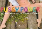 Pussy Power: Intimate Portraits of Young Sexy Girls