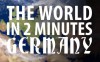 The World in 2 Minutes: Germany