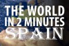 The World in 2 Minutes Spain