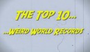 Top 10: Weird World Records