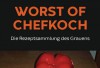 Worst of Chefkoch: Die Rezeptsammlung des Grauens