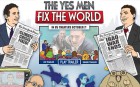 Die Yes Men regeln die Welt
