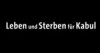 Leben und Sterben fuer Kabul