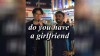Do you have a girlfriend?