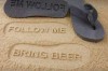 ‘Follow Me Bring Beer’ - Flip Flops