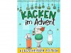 Kacken im Advent: Die Klugscheißer Edition