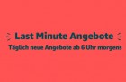 Last Minute Angebote