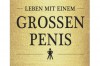 Leben mit einem grossen Penis