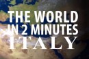The World in 2 Minutes: Italy