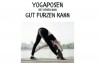 Yogaposen, bei denen man gut furzen kann